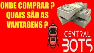 Central Bots Onde Comprar ? Central Bots Site Oficial.