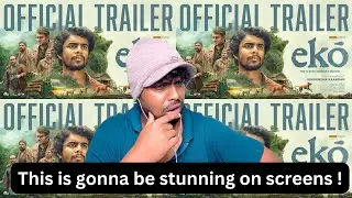 EKO - Malayalam Movie Trailer Reaction | Sandeep Pradeep | M.O.U | Mr Earphones #mujeeb
