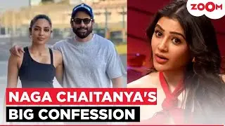 Naga Chaitanya's HEARTFELT confession about Sobhita Dhulipala; REVEALS How their Love Story began