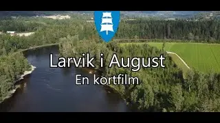 Larvik i August - En Kortfilm