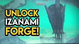 Destiny 2 - HOW TO UNLOCK THE IZANAMI FORGE!