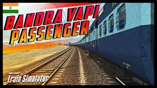 NEW VAPI UPDATE IN EA-WRKR | 59045 BANDRA VAPI PASSENGER | INDIAN TRAIN SIMULATOR | OPEN RAIL LIVE