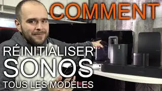 Comment R&eacute;initialiser n'importe quel Haut-Parleur Sonos