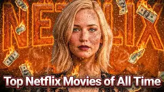 10 лучших оригинальных фильмов Netflix всех времён | Фильмы Netflix 2025 года, которые стоит посм...