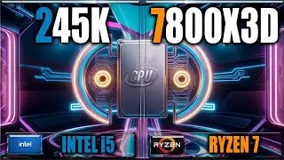 245K vs 7800X3D Gaming Benchmarks / Applications Tests