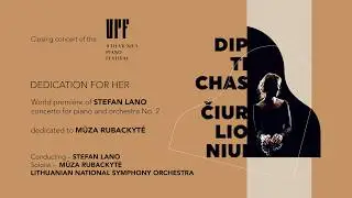 Mūza Rubackytė. Closing concert of the 9th &ldquo;Vilnius Piano Festival&rdquo; - &ldquo;Dedication for her