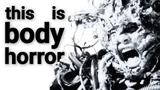 the anatomy of body horror (recommendations & analysis)