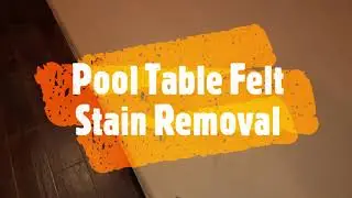 How To Remove Stains From Pool Table Felt