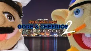 Sml: Gore & Cheerios 2: Runaway Child