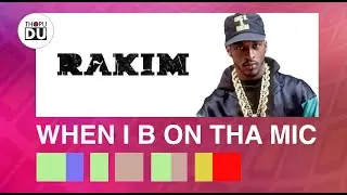 Rakim - When I B on Tha Mic | Rhyme Scheme |