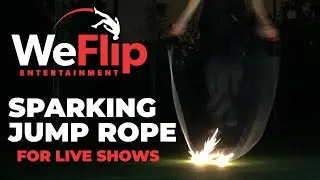 Sparking Jump Ropes! High Energy Live Show Effect!