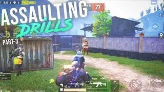 Assaulting Drills #3 - PUBG MOBILE