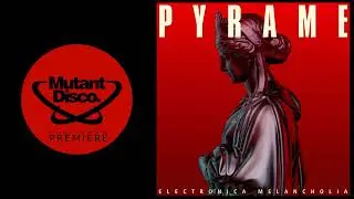 PREMIERE : Pyrame - So Sprach Psychedelia (Thisbe Recordings)