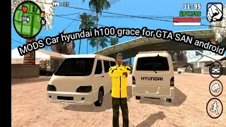 MODS Car hyundai h100 grace for GTA SAN android