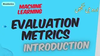 Evaluation Metrics in Machine Learning