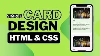 Mastering Card Design with HTML and CSS