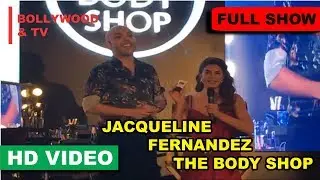 Jacqueline Fernandez at the body shop with shaan mu Full Show