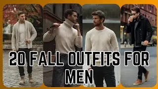 20 Fall / Winter Awesome Outfits for Men!