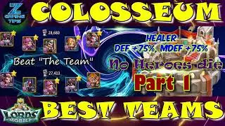 Best Colosseum Teams (Healer, DEF +75%, MDEF +75%) - Part 1 | Lords Mobile