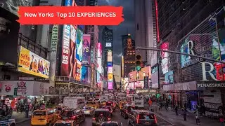 TOP 10  EXPERIENCES in NYC!