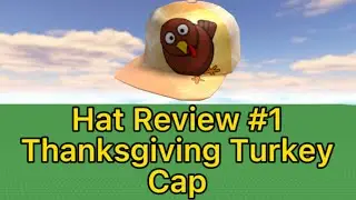 Roblox Hat Review Ep. 1 - Thanksgiving Turkey Cap