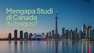 Kenapa Studi di Canada itu bagus?