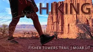 Hiking the Fisher Towers Trail in Moab Utah