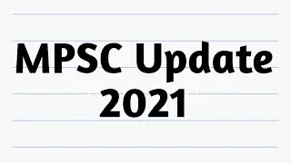 MPSC Update 2021