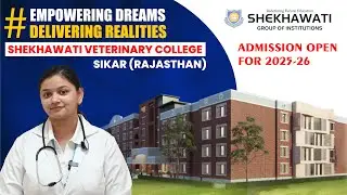 Shekhawati Veterinary College | Admissions Open 2025-26 | Top Veterinary College