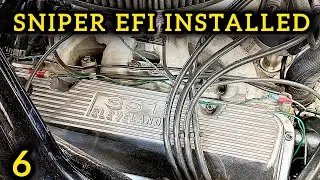Goodbye Carburetor: Hello Holley Sniper EFI. Part 6