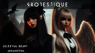 GROTESTIQUE - Celestial Heart