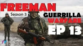 Freeman: Guerrilla Warfare Ep 13 (No Update Yet) v0.162