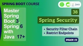 38- Security - Filter Chain | Master Spring Boot 3, Spring 6 & Java 17 | HackCS