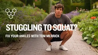 Struggling to Squat?  Fix Your Ankles - With Tom Merrick