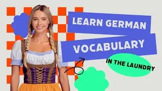 In the laundry &ndash; German Vocab Training Made Easy