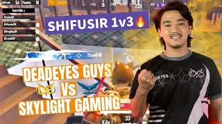 DEADEYES GUYS VS SKYLIGHT GAMING | SHIFUSIR 1V3 | PMGL HIGHLIGHTS 😱🔥