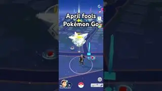 April Fools event Pok&eacute;mon Go! A day to remember!