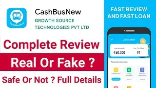 Cash bus New Loan App Review || Cash Bus New Loan App Real Or Fake ? Safe Or Not ? Full Details