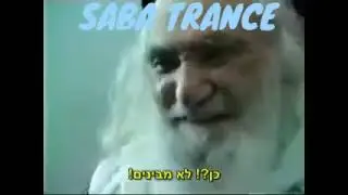 SABA TRANCE Saba Israel-Rabbi Israel Dov Odeser Na Nach Nachma Nachman Meuman סבא ישראל 