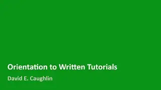 Orientation to Written Tutorials