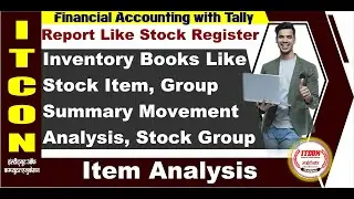 Report Like Stock Register|Inventory Books Like StockItem|Stock Group & Item Analysis|unit-4 Part-3