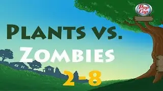 Night - Level 2-8 | Plants vs. Zombies 💀