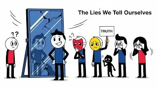 Why People Lie to Themselves | Psychology of Self-Deception