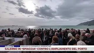 AMBIENTE. SALERNO IN &ldquo;SPIAGGIA&rdquo; CONTRO L&rsquo;AMPLIAMENTO DEL PORTO