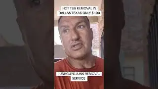 Hot tub removal and disposal in Dallas Texas only $300