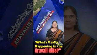 &ldquo;What&rsquo;s Really Happening in the Aravali Hills?&rdquo;