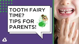 Is it Tooth Fairy Time? Tips for Parents