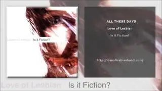 Love of Lesbian - All These Days (Official Single)