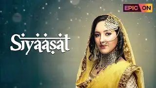Siyaasat | All Episodes | Tv Show | Watch on EPIC ON