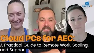 Cloud PCs for AEC: A Practical Guide to Remote Work, Scaling, and Support